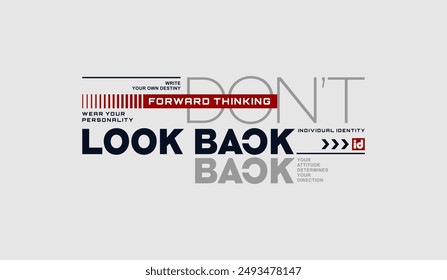 Don't look back, keep fight, abstract typography motivational quotes design slogan. Vector illustration graphics print t shirt, apparel, background, poster, banner, postcard or social media content.