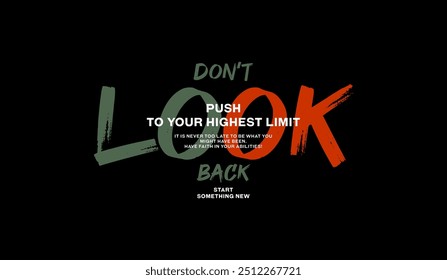 Don't look back, keep fight, abstract typography motivational quotes design slogan. Vector illustration graphics print t shirt, apparel, background, poster, banner, postcard or social media content.