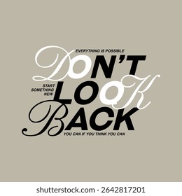 Don't look back, keep fight, abstract typography motivational quotes design slogan. Vector illustration graphics print t shirt, apparel, background, poster, banner, postcard or social media content.