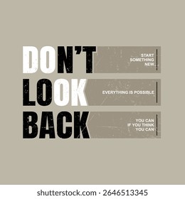 Don't look back, keep fight, abstract typography motivational quotes design slogan. Vector illustration graphics print t shirt, apparel, background, poster, banner, postcard or social media content.