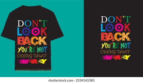 No mires hacia atrás: Avanza con confianza y determinación Diseño de camiseta negra motivacional para vibraciones positivas y Inspiración diaria