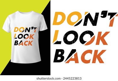 Don't Look Back quote grunge vector clothing design