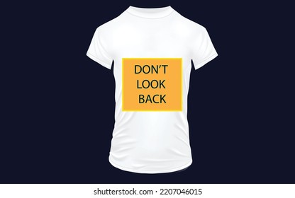 don't look back tshirt design