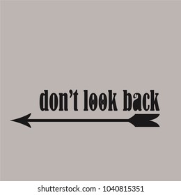 don't look back typography and direction symbol in vector