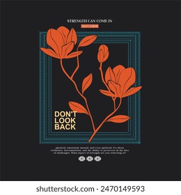 don't look back typography slogan for t shirt printing, tee graphic design, vector illustration.