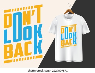 No mires atrás el diseño de camisetas de tipografía
