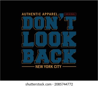 Don't Look Back Typography Vector T-shirt Design 