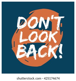 Don't Look Back (Vector Brush Lettering Design)