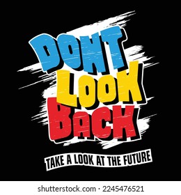 Don't look back vintage typography design