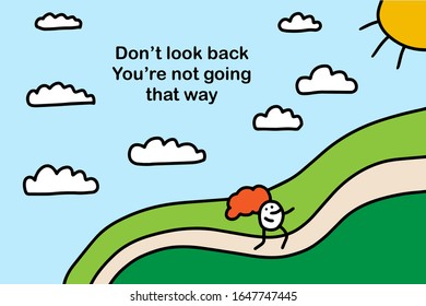 Don't look back you are not going that way hand drawn vector illustration in cartoon comic style text print poster