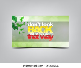 Don't look back, You're not going that way. Motivational background. Typography poster. (EPS10 Vector)