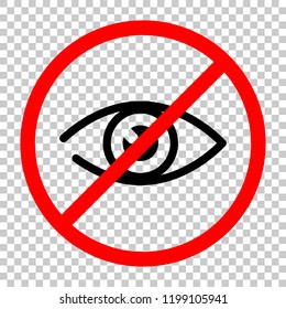 dont look, crossed out eye. simple icon. Not allowed, black object in red warning sign with transparent background