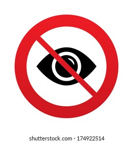 Don`t look. Eye sign icon. Visibility. Red prohibition sign. Stop symbol. Vector