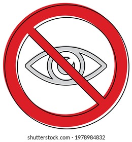 Don`t look. no Eye sign icon The red circle prohibiting sing 