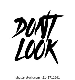 Don't Look Typography Streetwear, Urban Design Patch Color Patch Commercial Use