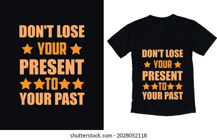 Don't lose your present to your past