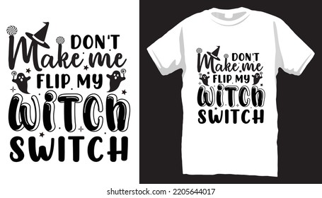 
No me obligues a cambiar mi plantilla de diseño de camisetas de cambio de bruja