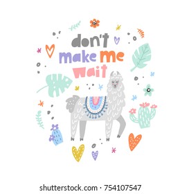 Don't Make Me Wait - glamorous lama drawing made in vector for any use. 