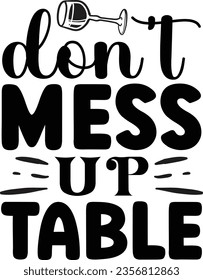 Don't mess up table - Coaster quotes design