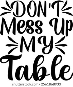 Don't mess up table - Coaster quotes design