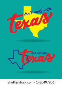 Don't Mess with Texas. logo design concept, vector eps 10.