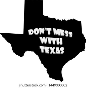 Don't mess with Texas typography on black Texas map, vector
