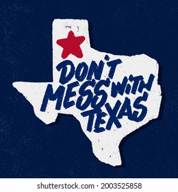 Don't mess with Texas. Vector handwritten lettering sign.