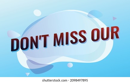 don't miss our word concept vector illustration with blue lines modern futuristic 3d style for landing page template ui web mobile app poster banner flyer background gift card coupon label wallpaper