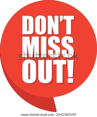 Don't miss out comic speech bubble in pop art style. Comic speech. Dialog window. Yellow banner for sale.