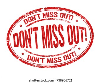 Don T Miss Out Images Stock Photos Vectors Shutterstock