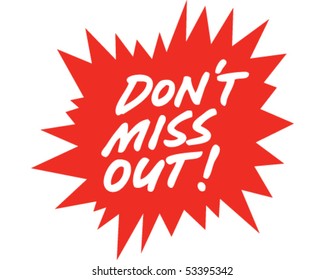 Don't Miss Out Sign