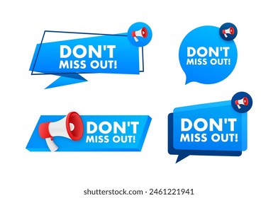 Dont miss out text with Megaphone label set. Megaphone in hand promotion banner. Marketing and advertising.
