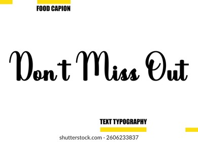 Don't Miss Out Vector Typography Text Illustration For Special Offer Banner
