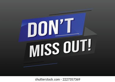 Don't miss out word concept vector illustration with 3d lines style for social media landing page, template, ui, web, mobile app, poster, banner, flyer, background, gift card, coupon, label, wallpaper