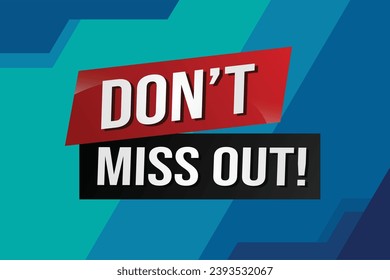 Don't miss out word concept vector illustration with 3d lines style for social media landing page, template, ui, web, mobile app, poster, banner, flyer, background, gift card, coupon, label, wallpaper