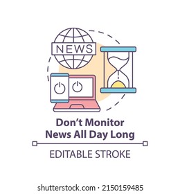 Dont monitor news all day long concept icon. Dealing with emotions during war abstract idea thin line illustration. Isolated outline drawing. Editable stroke. Arial, Myriad Pro-Bold fonts used