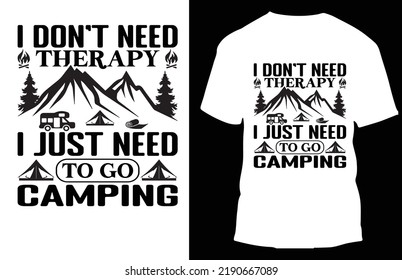 Ich brauche keine andere Ahnung ich muss nur gehen camping Typograpy T Shirt Design Design