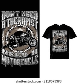 Don't need a therapist, Need a motorcycle