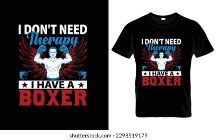 No necesito terapia tengo un boxeador, Boxer T-Shirt Design