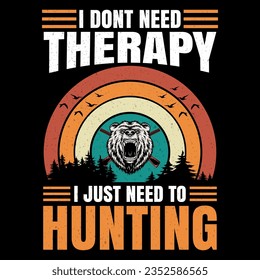 I Dont need therapy ,i just need to  hunting illustrations with patches for t-shirts and other uses.