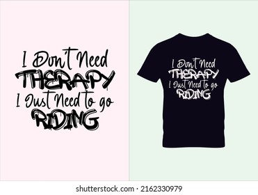 No necesito terapia solo necesito ir a montar camiseta. Camiseta de verano. Diseño gráfico. Diseño tipográfico. Citas inspiradoras.
