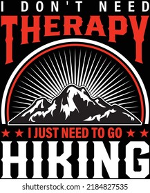 i don't need therapy i just need to go hiking