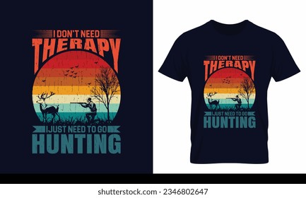no necesito terapia solo necesito ir a cazar camisetas vectoriales personalizadas