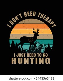 I Don't Need Therapy I Just Need To Go T-shirt Design