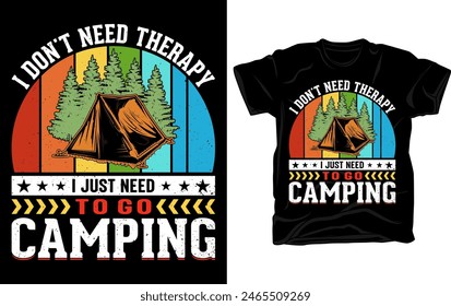 No necesito terapia solo necesito ir de camping - Outdoor adventure Camping camiseta diseño Vector Plantilla.