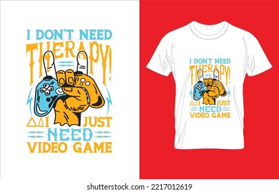 NO NECESITO TERAPIA SÓLO NECESITO VIDEO JUEGO TIPOGRAFÍA JUEGO DISEÑO DE CAMISETAS EN T...
