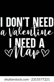 I Don't Need A Valentine I Need A Nap Eps Cut File