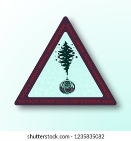 Don't Open Until Christmas Sticker. Happy New Year Lettering. Beginning of 2019. Holiday card with stars and snowflakes end ball for Christmas 
tree.