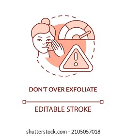 Dont over exfoliate terracotta concept icon. Procedure to limit abstract idea thin line illustration. Isolated outline drawing. Editable stroke. Roboto-Medium, Myriad Pro-Bold fonts used