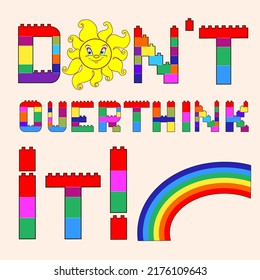 Diseño tipográfico "No lo pienses" con sol y arcoiris para tarjeta de felicitación. Citas de pensamiento positivo con una linda ilustración dibujada a mano.	

